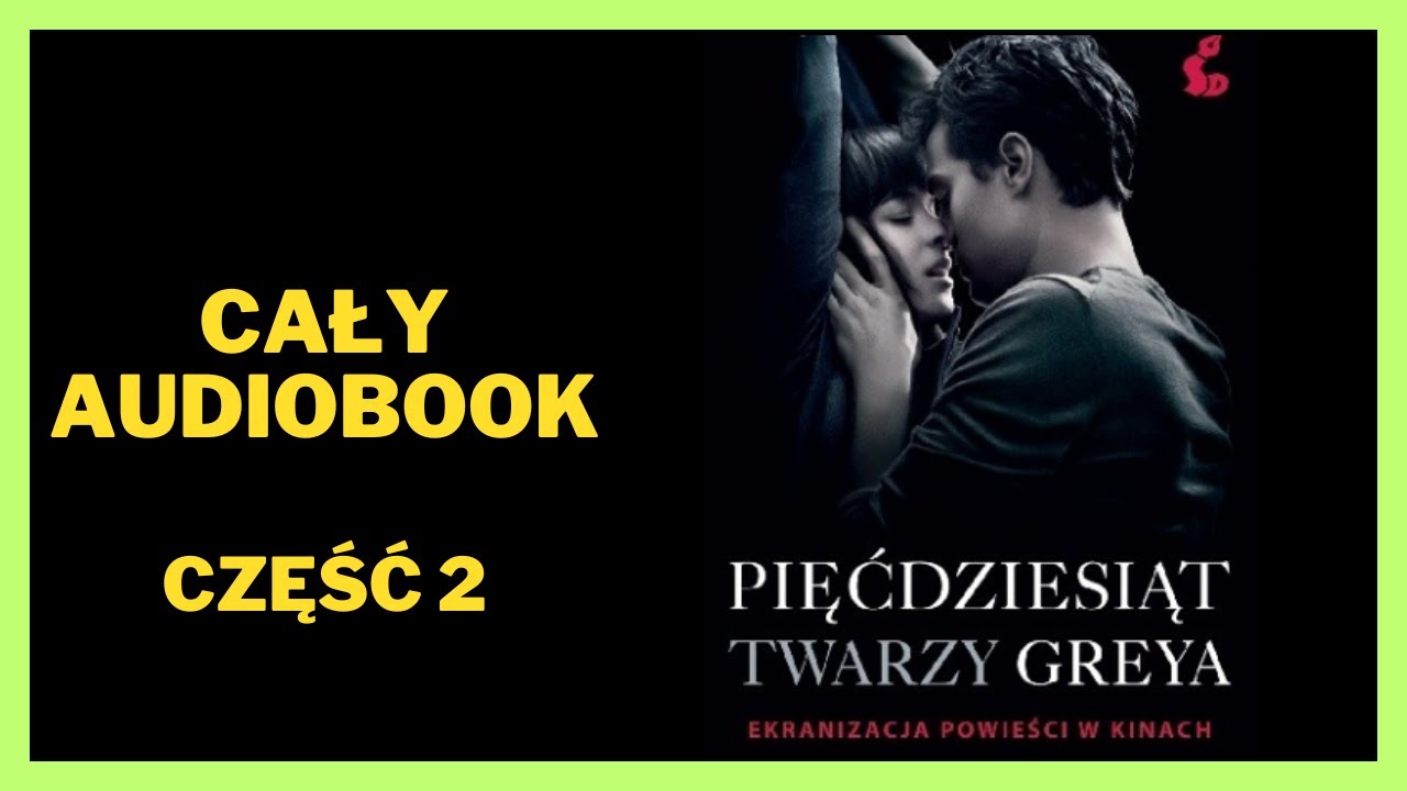 EL James - Pięćdziesiąt twarzy Greya Audiobook Cały Audiobook Książki