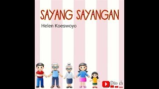 Lirik Lagu Anak  - Sayang Sayangan  - Helen Koeswoyo