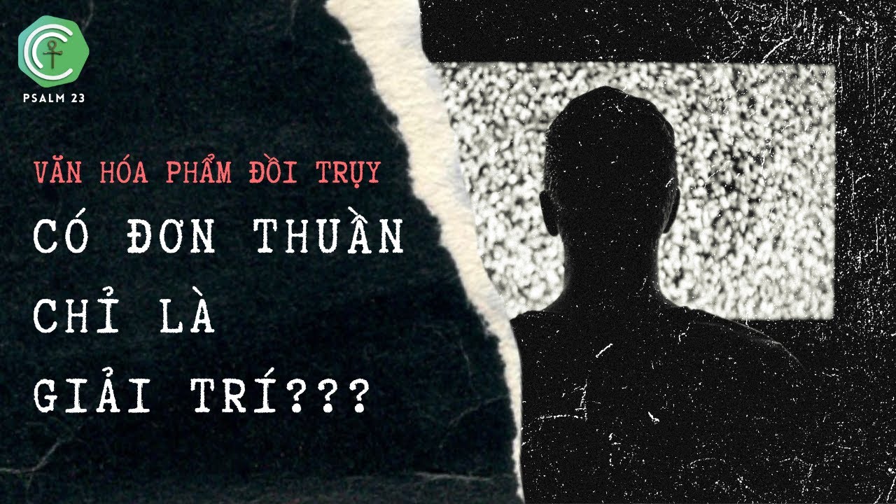 Văn hóa phẩm đồi trụy có đơn thuần chỉ là giải trí? Văn hóa phẩm đồi trụy có đơn thuần chỉ là giải trí?