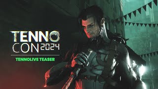 Tennocon 2024 Tennolive 2024 Teaser