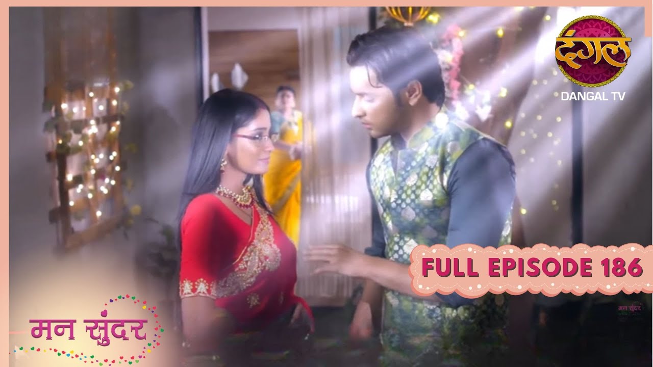 Mann Sundar | Full Episode 186 | New Serial Dangal Play 