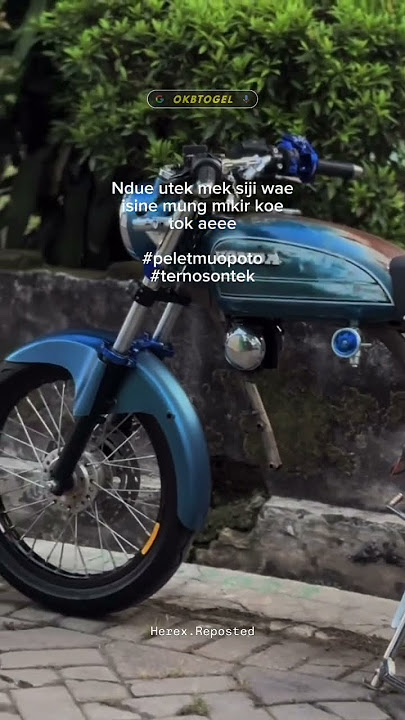 pelet mu opo to | story wa anak motor cb herex #repost #fypシ゚viral