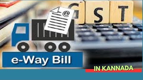 e-way bill generation in Kannada