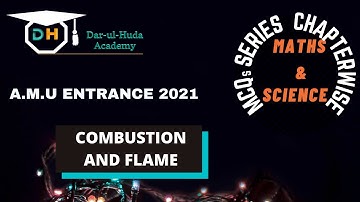 Combustion & Flame|AMU Entrance |Class 8 Science