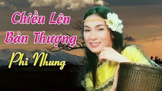 Video thumbnail of "Chiều Lên Bản Thượng - Phi Nhung"