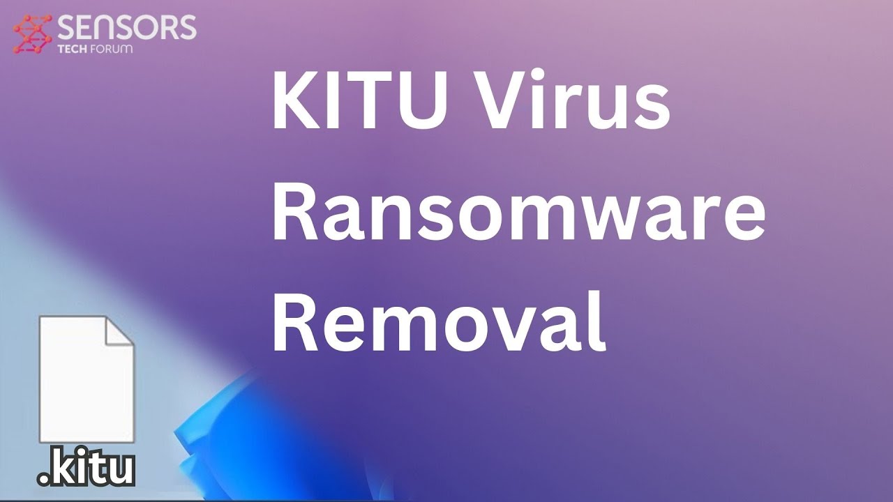 KITU Virus [.kitu Files] Remove & Decrypt Guide - YouTube
