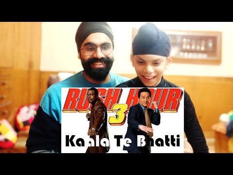 Indian Reaction On Kaala Te Bhatti Rush Hour 3 Full Movie Punjabi Dubbed