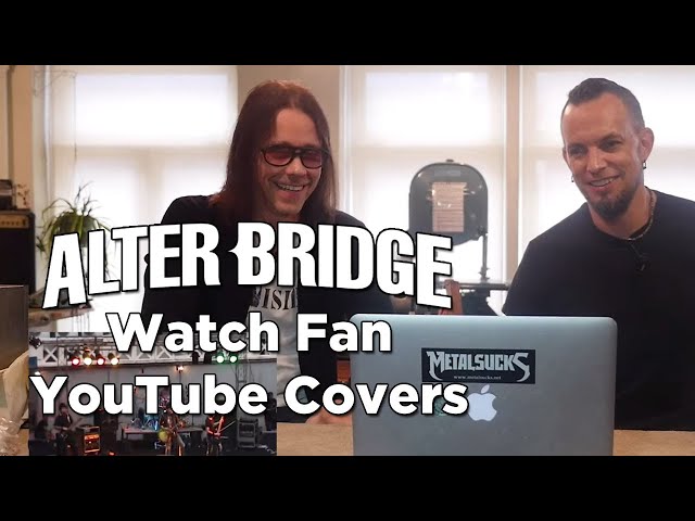 ALTER BRIDGE Watch Fan YouTube Covers! class=