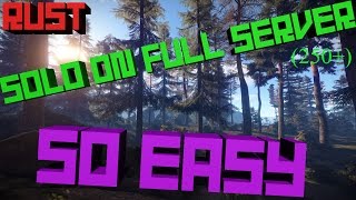 SOLO on FULL SERVER (250+)/IT IS SO EASY/Vanilla Rust/Random PvP Clips #6