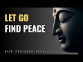 LET GO TO LIVE FREELY — ANCIENT BUDDHIST WISDOM THAT WILL CHANGE YOUR LIFE FOREVER — BUDDHISM