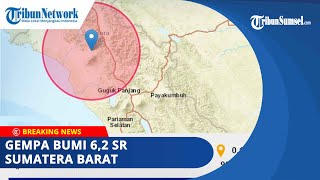 🔴BREAKING NEWS: Gempa Bumi 6,2 SR Guncang Sumatera Barat