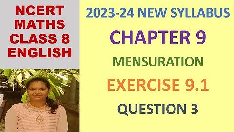 CLASS 8 MATHS CBSE NCERT IN ENGLISH:CHAPTER 9 MENSURATION: EXERCISE 9.1 QUESTION 3|2023-24 SYLLABUS