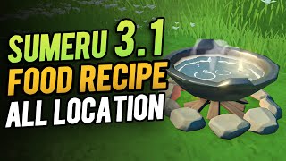 All 9 Sumeru 31 Food Recipe Location   Genshin Impact 31