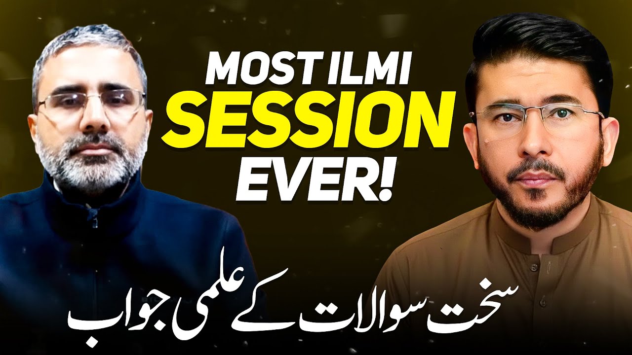 Shia Mazhab Par Sab Se Ilmi Q&A Session | Ali ul Ahsan Naqvi with Hassan Allahyari
