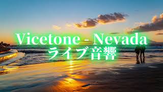 vicetone  Nevada