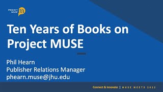 Information Ten Years of Books on Project MUSE Update
