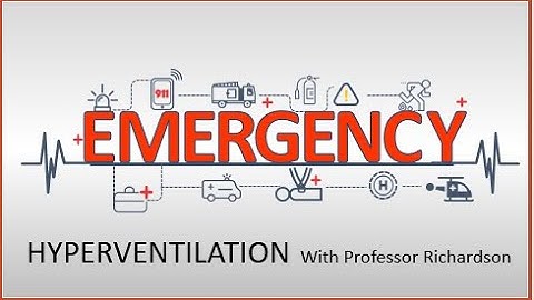 Medical Emergency Hyperventilation Video