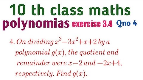 10th class maths... Chapter 3.. polynomials.. exercise 3.4. ..Qno4...