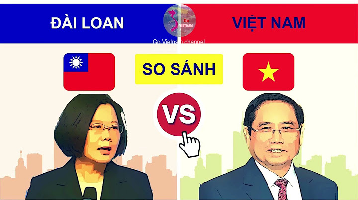 So sánh đài loan và việt nam năm 2024