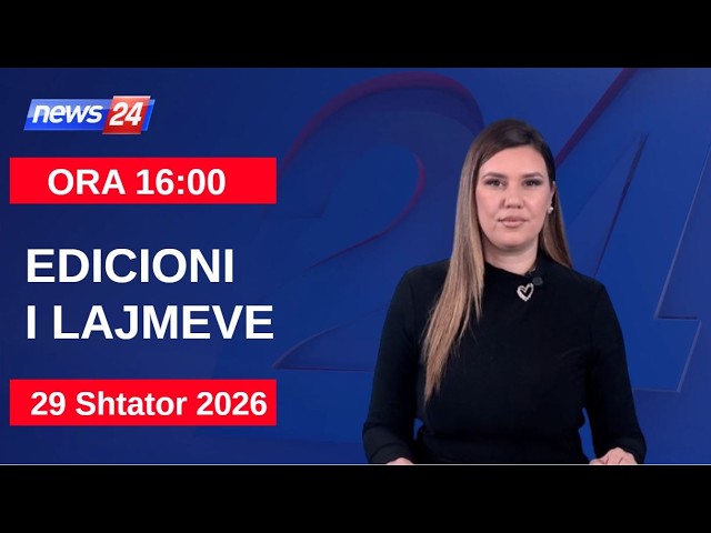 29 Shtator 2026 Edicioni i Lajmeve në News24 në studio Daljana Sejdia (Ora 23:00)