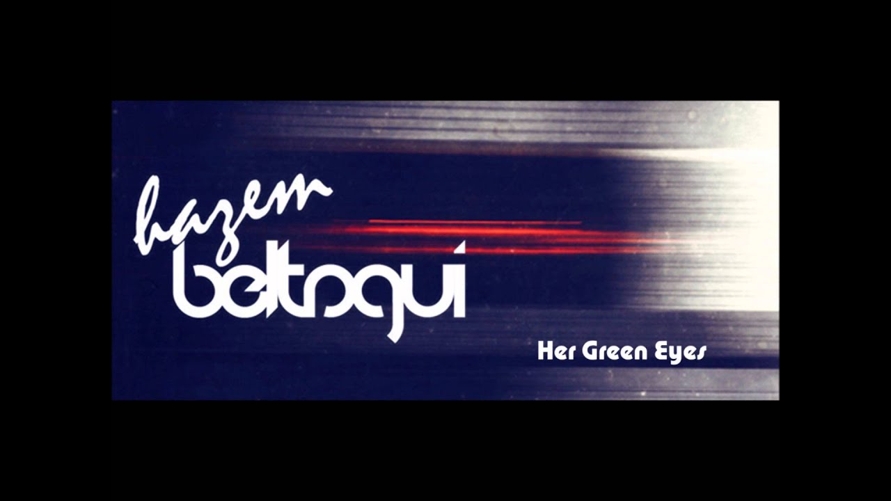 Hazem Beltagui - Her Green Eyes (Original Mix)