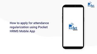 How to apply for attendance regularization using Pocket HRMS Mobile App screenshot 2