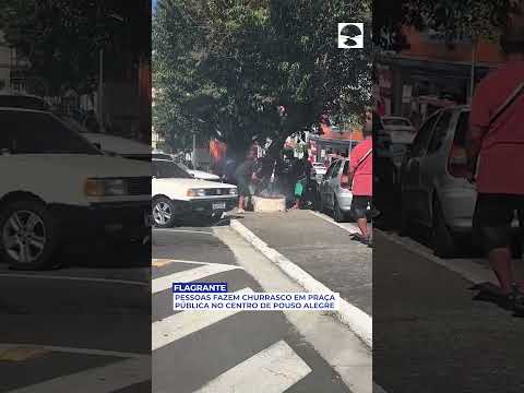 Flagrante: Pessoas fazem churrasco em praça pública no centro de Pouso Alegre