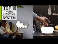Top 10 Smart Home Lighting System for Your Home
