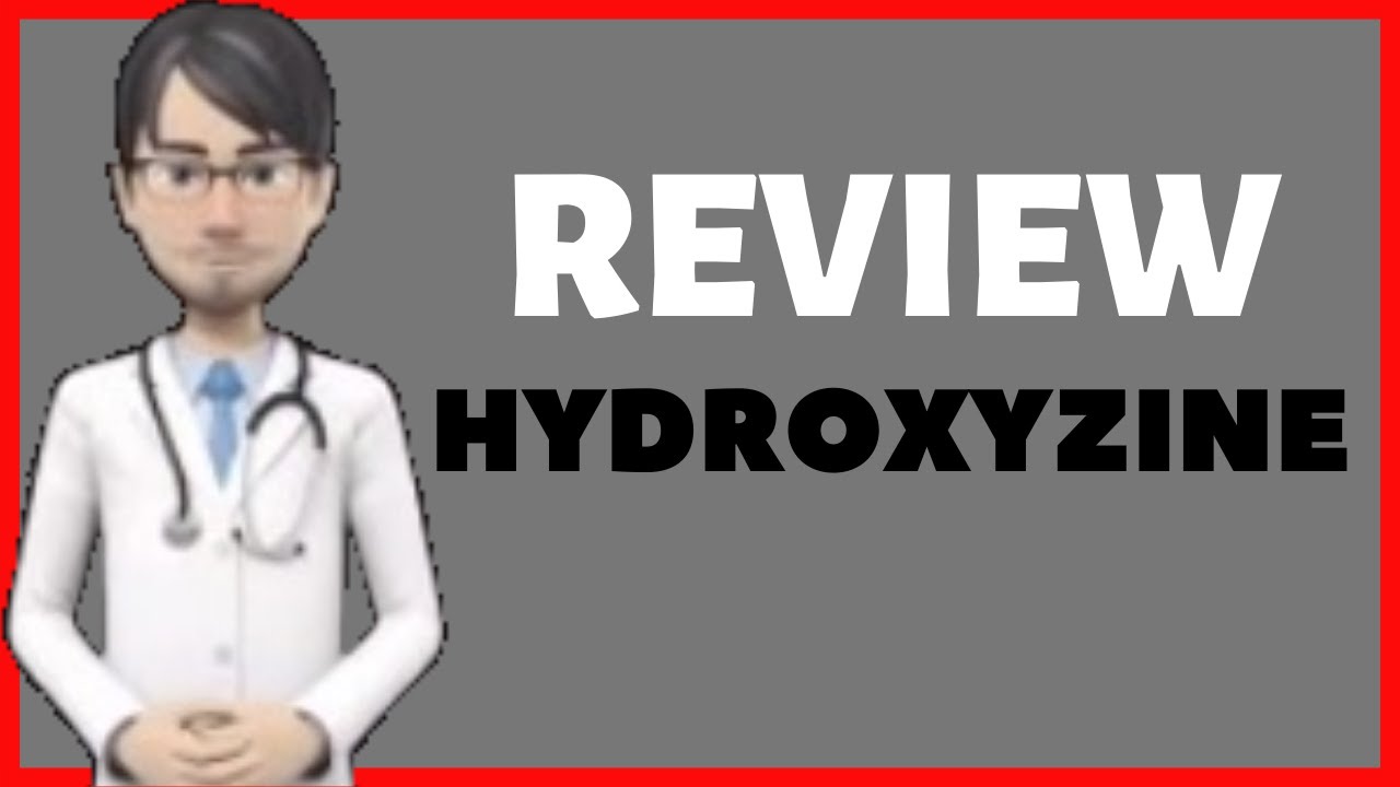HYDROXYZINE TABLETS Review And SIDE EFFECTS YouTube