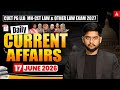 17th June Daily Current Affairs | CUET PG LLB & MHCET Law 2026 | Complete Prep