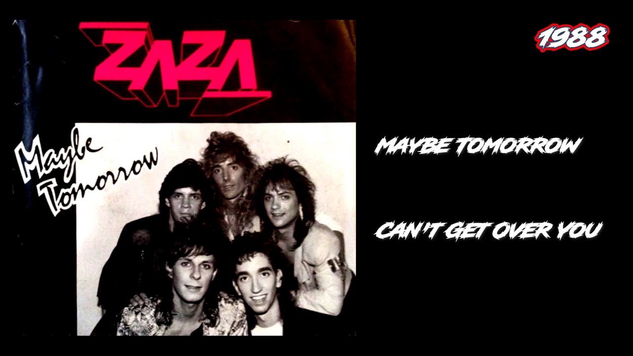 ZAZA - Maybe Tomorrow / Can’t Get Over You (1988) 7” Single, US Rock, Neil ZAZA ZAZA - Maybe Tomorrow / Can’t Get Over You (1988) 7” Single, US Rock, Neil ZAZA