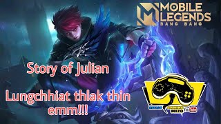 Story of Julian|MLBB based story in Mizo