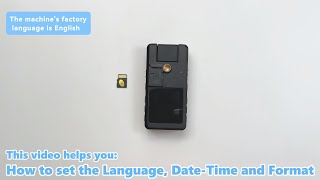 Vedio 1 How to set language, date time and format