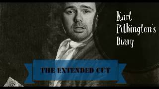 The Complete Diary of Karl Pilkington (A compilation w\/ Ricky Gervais \& Steve Merchant) Extended Cut