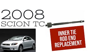 Athlete Statistics Scion TC : inner tie rod replacement