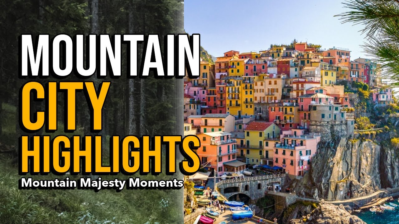 Top 11 Mountain Cities for Nature Lovers YouTube