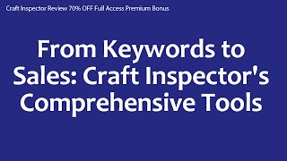 Craft Inspector Review 70% OFF Full Access Premium Bonus