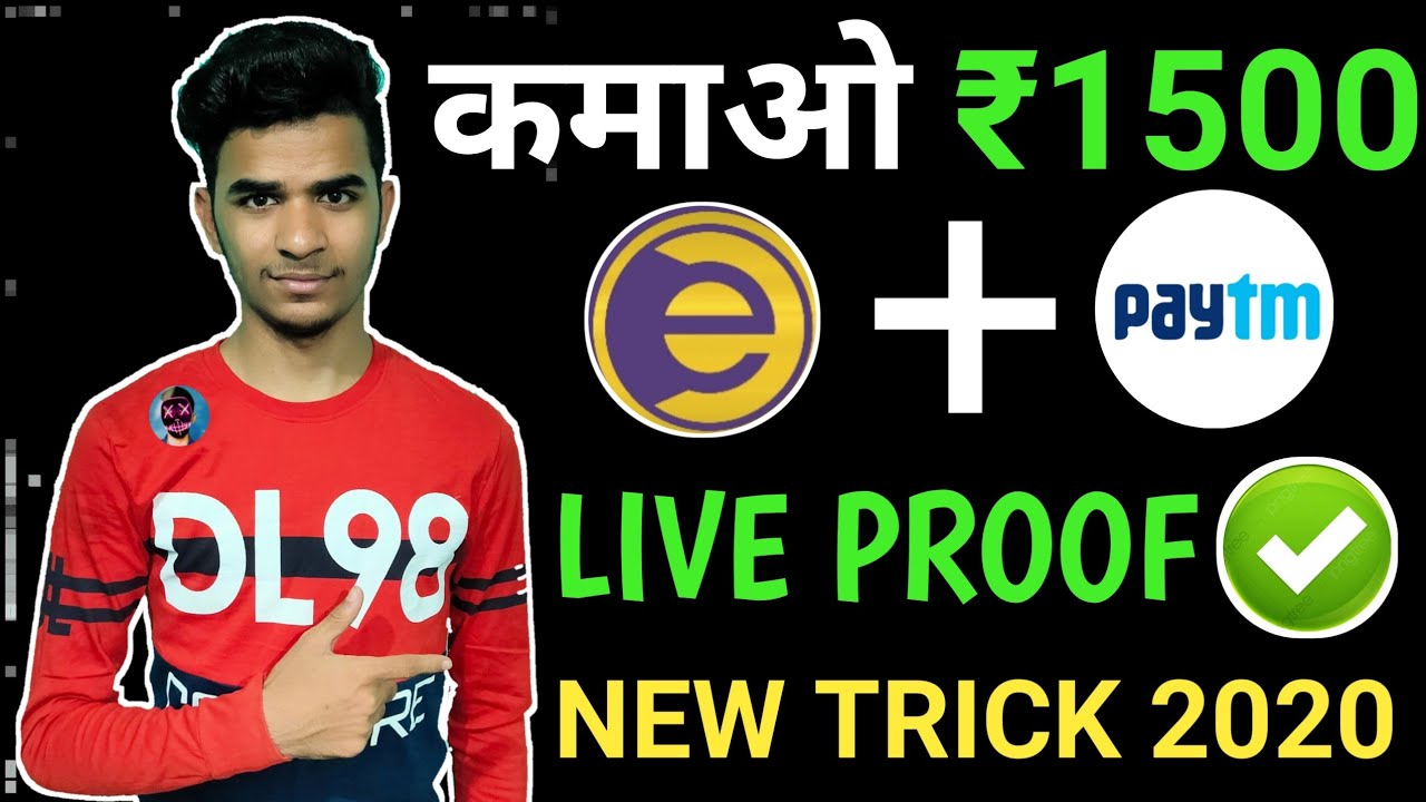 EARN 1500 RS INSTANT PAYTM CASH TRICK 2020 | BEST EARNING APP 2020 WITH PAYMENT PROOF