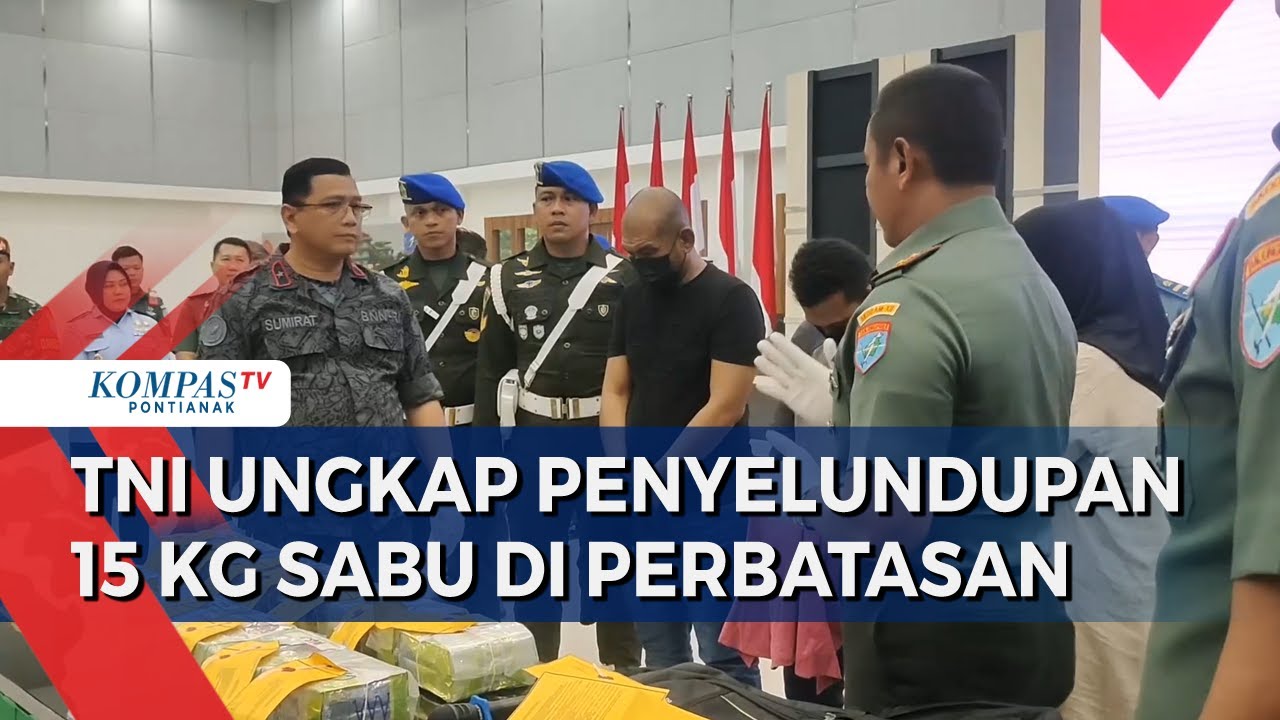 Ungkap Penyelundupan 15 Kg Sabu di Perbatasan, TNI Tangkap 2 Warga Malaysia