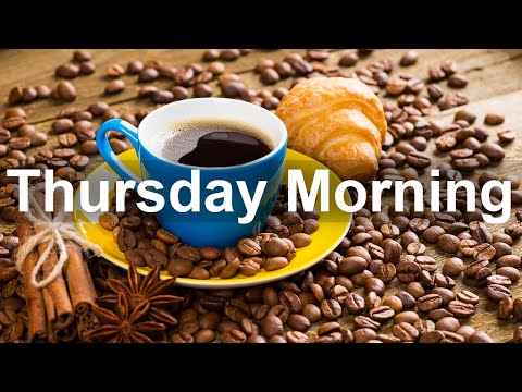 Thursday Morning Jazz - Good Mood Jazz and Bossa Nova Music for Happy Morning