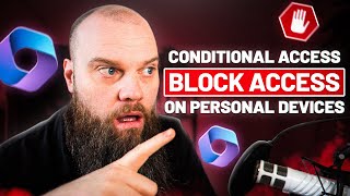 Block Personal Computers with Conditional Access in Microsoft 365 by Jonathan Edwards 8,892 views 2 months ago 9 minutes, 19 seconds