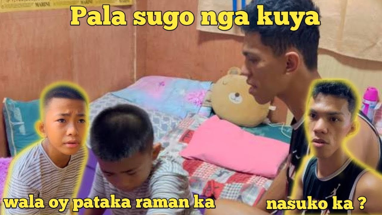 Basta kamanghuran ka tanan sugo imoha “pala sugo nga kuya” | BISAYA VINES