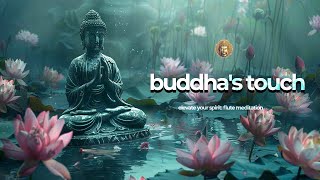 Elevate Your Spirit: Flute Meditation with Buddha's Touch | Inner Peace