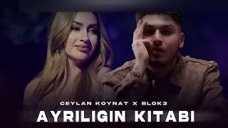 Ceylan Koynat X Blok3 Ayrılığın Kitabı Prod Feri̇d Huseynli̇