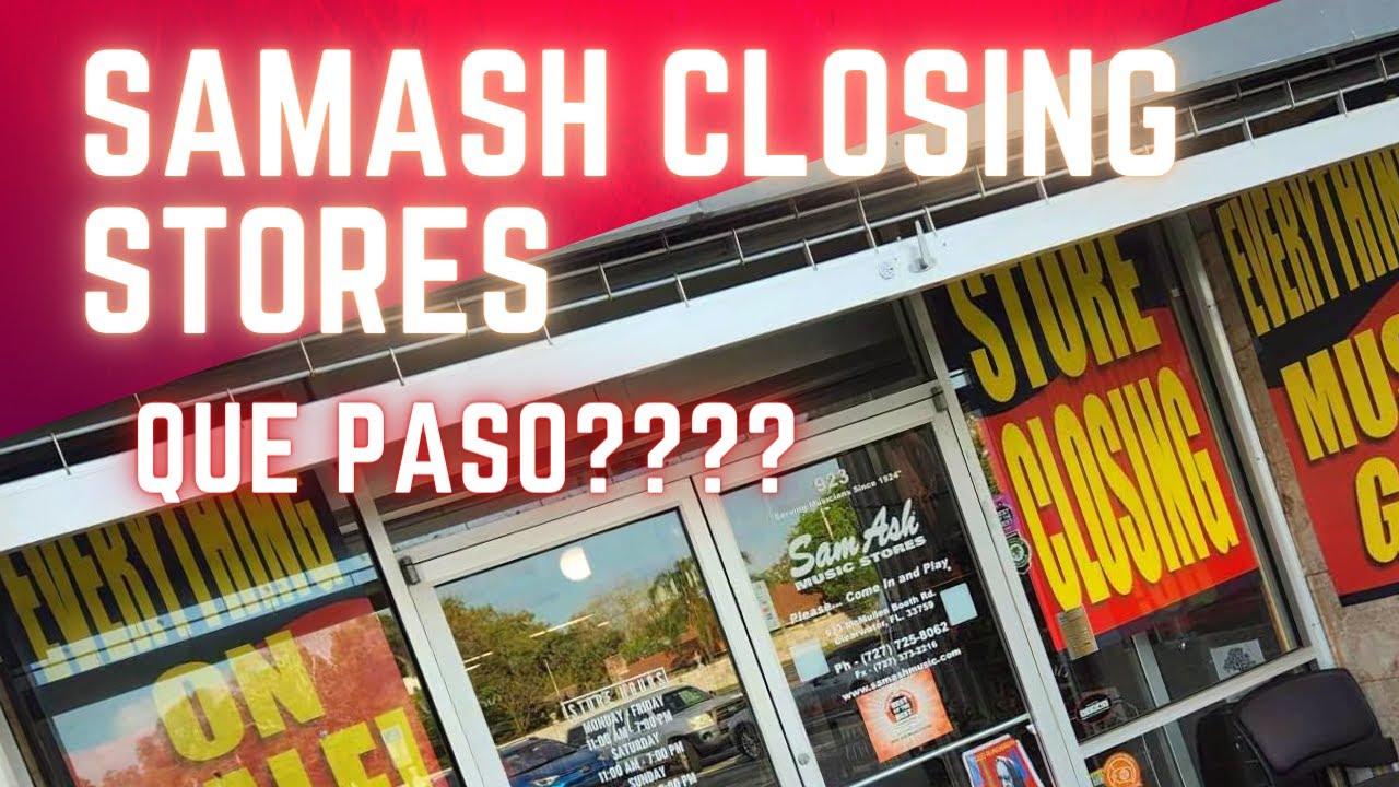 SAMASH MUSIC Closing Stores 