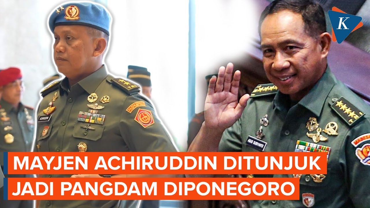 Mayjen Achiruddin Ditunjuk Jadi Pangdam IV/Diponegoro, Ini Sepak terjangnya!