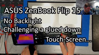 ASUS ZenBook Flip 15 - No Backlight. Motherboard or Touch-Screen issue? Let's see...