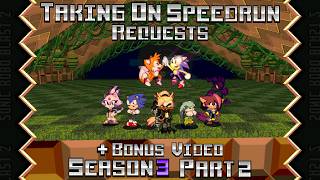 Sonic Robo Blast 2 S3 Part 2: Taking On My Viewers Speedrun Requests   Bonus Speedrun!