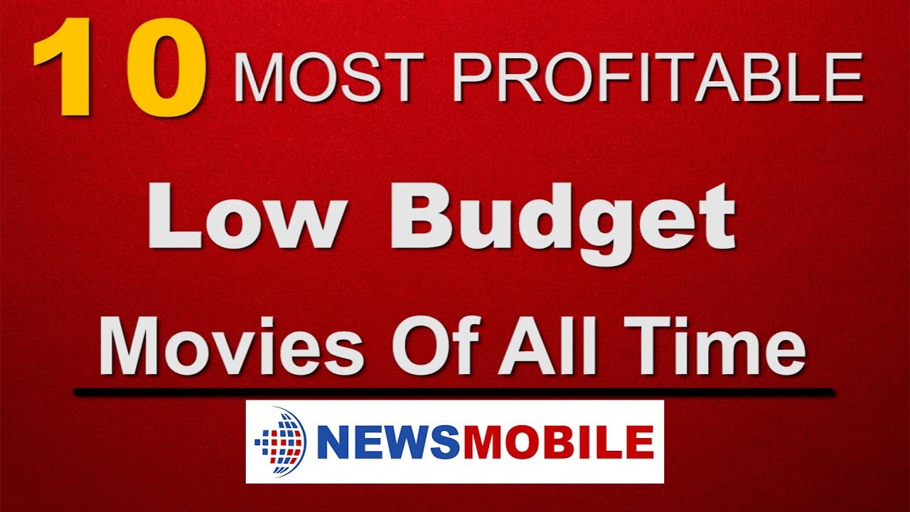 10 Most profitable Low Budget movies of all time NewsMobile YouTube
