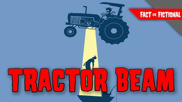 Star Trek Tractor Beams - Fact or Fictional